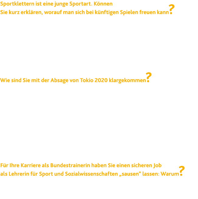 Sportklettern ist eine junge Sportart  K nnen Sie kurz erkl ren, worauf man sich bei k nftigen Spielen freuen kann  K   