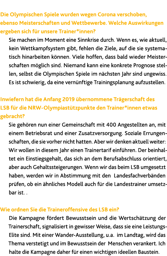  Die Olympischen Spiele wurden wegen Corona verschoben, ebenso Meisterschaften und Wettbewerbe  Welche Auswirkungen e   