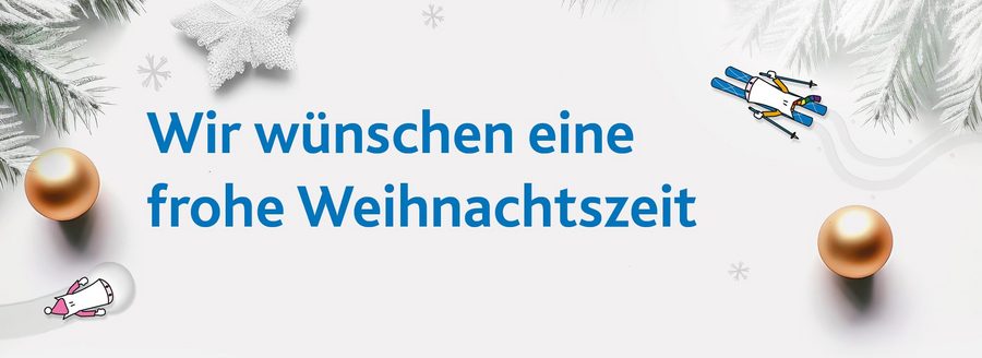 Wir wünschen eine frohe Weihnachtszeit.