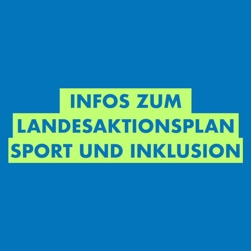 Infos zum Landesaktionsplan Inklusion und Sport
