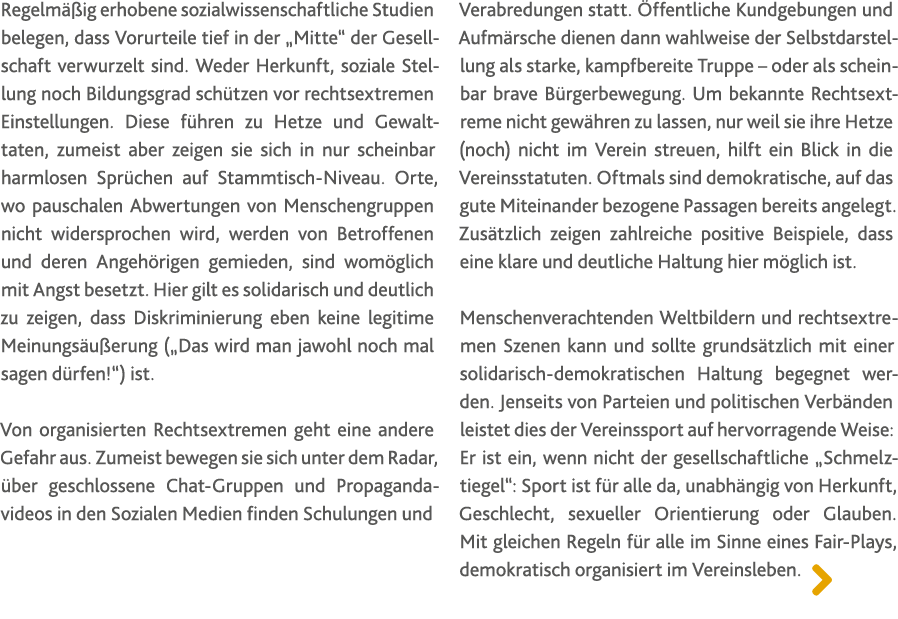 Regelm  ig erhobene sozialwissenschaftliche Studien belegen, dass Vorurteile tief in der  Mitte  der Gesellschaft ver   