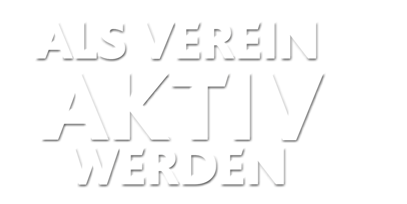 Als Verein aktiv werden