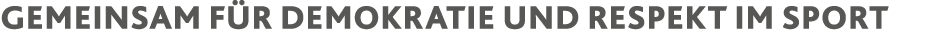 Gemeinsam f r Demokratie und Respekt im Sport