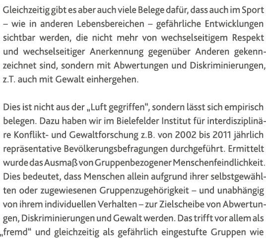 Gleichzeitig gibt es aber auch viele Belege daf r, dass auch im Sport   wie in anderen Lebensbereichen   gef hrliche    
