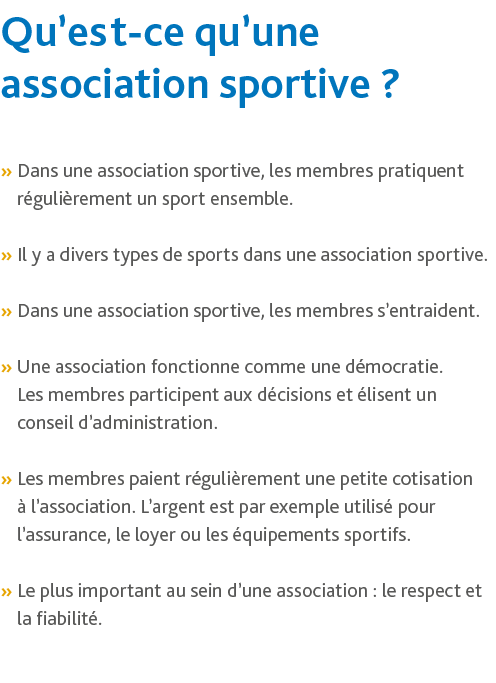 Qu est-ce qu une association sportive  ,  Dans une association sportive, les membres pratiquent régulièrement un spor   