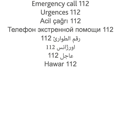 Emergency call 112 Urgences 112 Acil çağrı 112                           112             112         112      112 Haw   