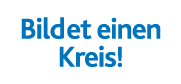 Bildet einen Kreis  