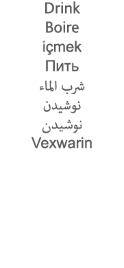 Drink Boire içmek                              Vexwarin 
