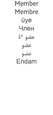 Member Membre üye          *          Endam