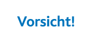 Vorsicht 