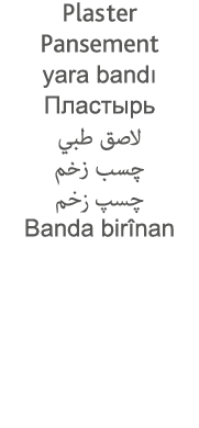 Plaster Pansement yara bandı                                   Banda birînan