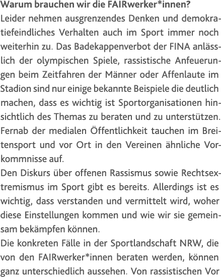 Warum brauchen wir die FAIRwerker*innen? Leider nehmen ausgrenzendes Denken und demokratiefeindliches Verhalten auch...
