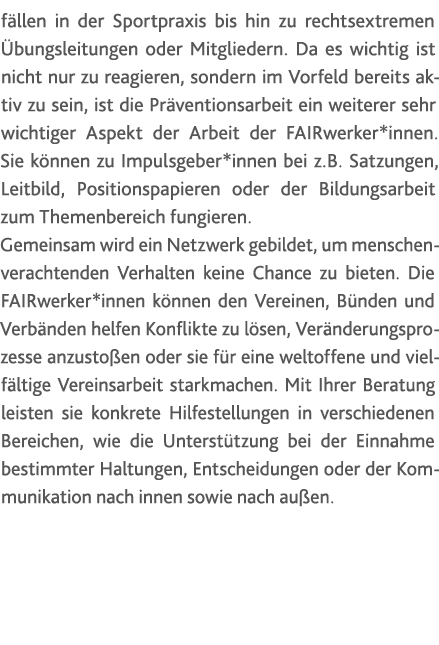 f llen in der Sportpraxis bis hin zu rechtsextremen bungsleitungen oder Mitgliedern. Da es wichtig ist nicht nur zu ...