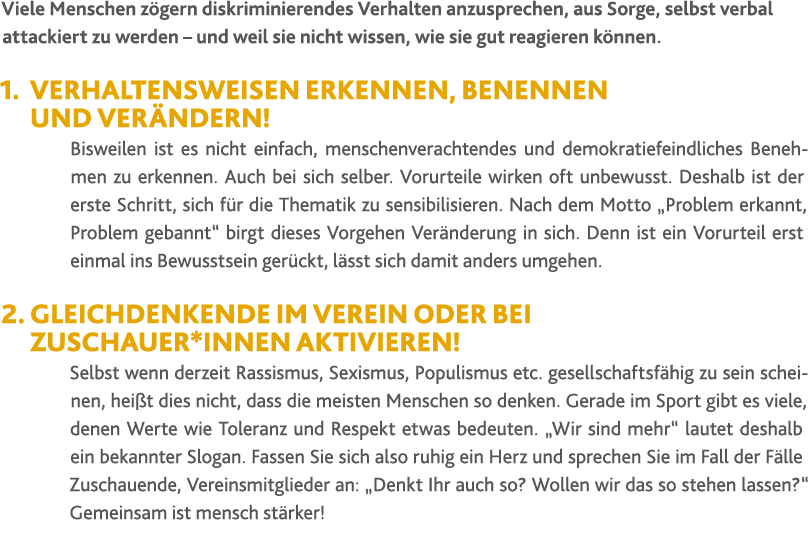 Viele Menschen z gern diskriminierendes Verhalten anzusprechen, aus Sorge, selbst verbal attackiert zu werden – und w...
