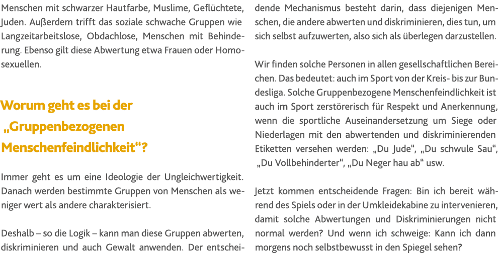Menschen mit schwarzer Hautfarbe, Muslime, Gefl chtete, Juden. Au erdem trifft das soziale schwache Gruppen wie Langz...