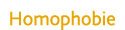 Homophobie