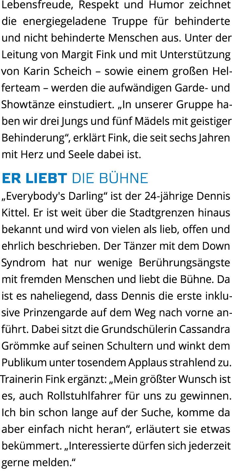 Lebensfreude  Respekt und Humor zeichnet die energie geladene Truppe f r behinderte und nicht behinderte Menschen aus   