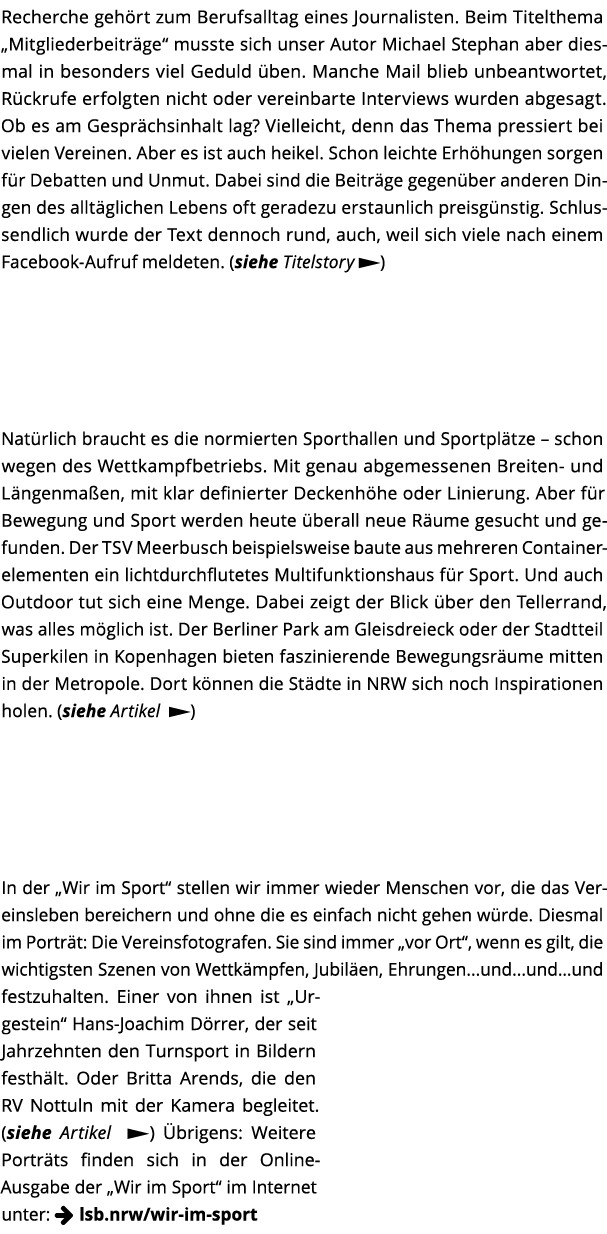 Recherche geh rt zum Berufsalltag eines Journalisten  Beim Titel thema  Mitgliederbeitr ge  musste sich unser Autor M   