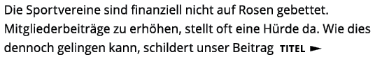 Die Sportvereine sind finanziell nicht auf Rosen gebettet  Mitgliederbeitr ge zu erh hen  stellt oft eine H rde da  W   