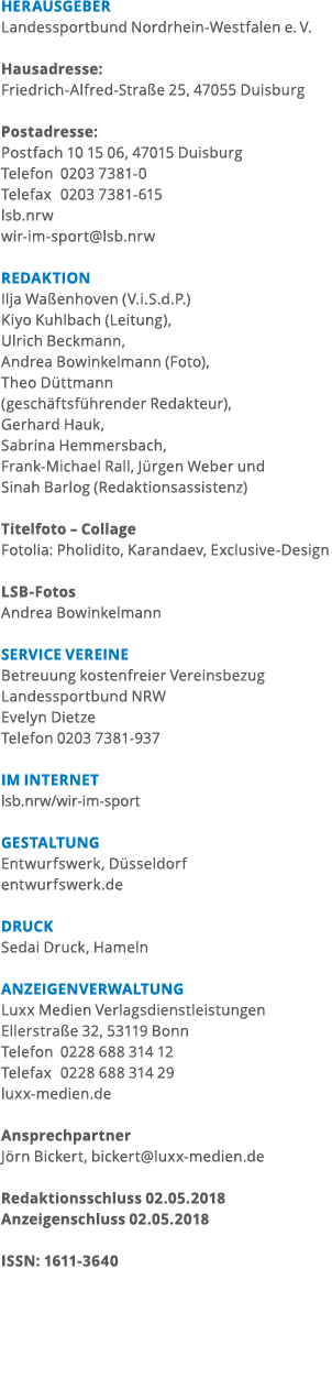 HERAUSGEBER Landessportbund Nordrhein-Westfalen e  V  Hausadresse  Friedrich-Alfred-Stra e 25  47055 Duisburg Postadr   